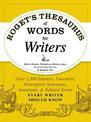 Roget's Thesaurus of Words for Writers: Over 2,300 Emotive, Evocative, Descriptive Synonyms, Antonyms, and Related Terms Every W
