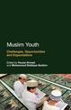 Muslim Youth: Challenges, Opportunities and Expectations