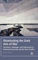 Illuminating the Dark Arts of War: Terrorism, Sabotage, and Subversion in Homeland Security and the New Conflict