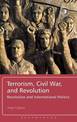 Terrorism, Civil War, and Revolution: Revolution and International Politics, 3rd Edition
