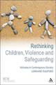 Rethinking Children, Violence and Safeguarding