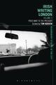 Irish Writing London: Volume 2: Post-War to the Present