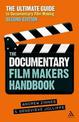 The Documentary Filmmakers Handbook: The Ultimate Guide to Documentary Filmmaking