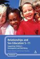 Relationships and Sex Education 5-11: Supporting Children's Development and Well-Being