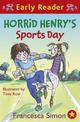 Horrid Henry Early Reader: Horrid Henry's Sports Day: Book 17