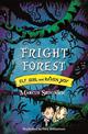 Elf Girl and Raven Boy: Fright Forest: Book 1