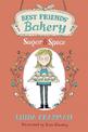 Best Friends' Bakery: Sugar and Spice: Book 1