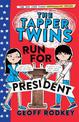 The Tapper Twins Run for President: Book 3