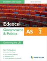 Edexcel AS Government & Politics Student Unit Guide: Unit 2 New Edition  Governing the UK