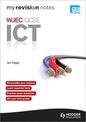 My Revision Notes: WJEC ICT for GCSE