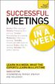 Successful Meetings in a Week: Teach Yourself