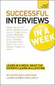 Job Interviews In A Week: How To Prepare For A Job Interview In Seven Simple Steps
