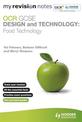 My Revision Notes: OCR GCSE Design and Technology: Food Technology
