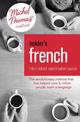 Insider's French: Intermediate Conversation Course (Learn French with the Michel Thomas Method): Book, Audio and Interactive Pra