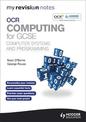 My Revision Notes OCR Computing for GCSE                              Computer Systems and Programming