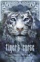 Tiger's Curse: Tiger Saga Book 1