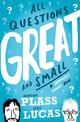 All Questions Great and Small: A Seriously Funny Book