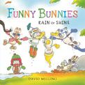 Funny Bunnies: Rain or Shine Board Book