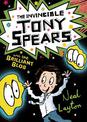 The Invincible Tony Spears and the Brilliant Blob: Book 2