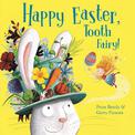 Happy Easter, Tooth Fairy!