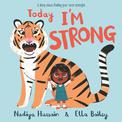 Today I'm Strong: A story about finding your inner strength