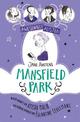 Awesomely Austen - Illustrated and Retold: Jane Austen's Mansfield Park