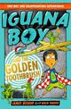 Iguana Boy and the Golden Toothbrush: Book 3