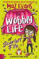 The Wobbly Life of Scarlett Fife: Book 2