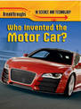 Who Invented the Motor Car?