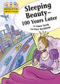 Sleeping Beauty: 100 Years Later