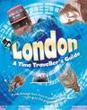 London: A Time Traveller's Guide