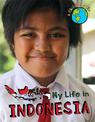 A Child's Day In...: My Life in Indonesia