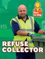 Here to Help: Refuse Collector
