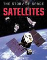 The Story of Space: Satellites