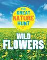 The Great Nature Hunt: Wild Flowers
