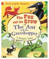 First Graphic Readers: Aesop: the Ant and the Grasshopper & the Fox and the Crow