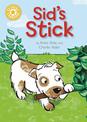 Reading Champion: Sid's Stick: Independent Reading Yellow 3