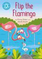Reading Champion: Flip the Flamingo: Independent Reading Blue 4