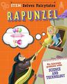 STEM Solves Fairytales: Rapunzel: fix fairytale problems with science and technology