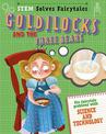 STEM Solves Fairytales: Goldilocks and the Three Bears: fix fairytale problems with science and technology