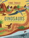 Time Trails: Dinosaurs