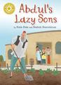 Reading Champion: Abdul's Lazy Sons: Independent Reading Gold 9