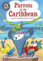 Reading Champion: Parrots of the Caribbean: Independent Reading 14