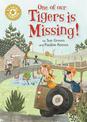 Reading Champion: One of Our Tigers is Missing!: Independent Reading Gold 9