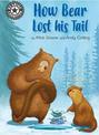 Reading Champion: How Bear Lost His Tail: Independent Reading 11