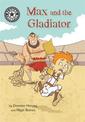 Reading Champion: Max and the Gladiator: Independent Reading 14