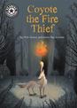 Reading Champion: Coyote the Fire Thief: Independent Reading 15