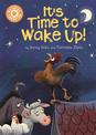 Reading Champion: It's Time to Wake Up!: Independent Reading Orange 6