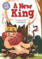 Reading Champion: A New King: Independent Reading Purple 8