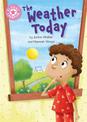 Reading Champion: The Weather Today: Independent Reading Non-Fiction Pink 1a